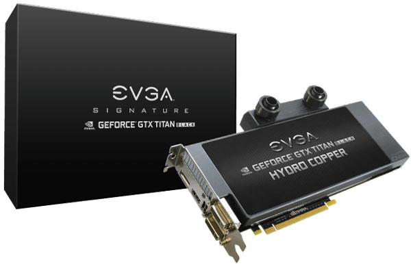 Серию возглавляет модель EVGA GTX Titan Black Hydro Copper Signature