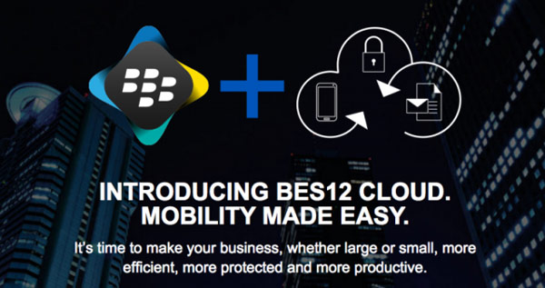 Компания BlackBerry представила кроссплатформенное корпоративное облако BES12 Cloud