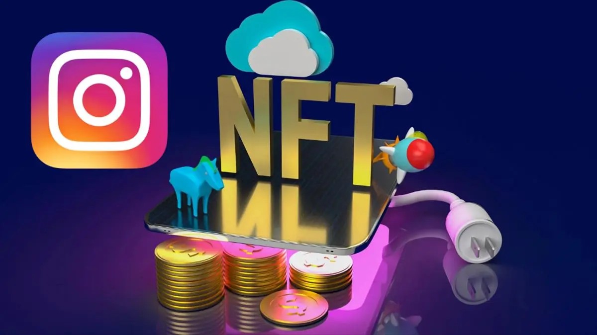 Meta to Launch Pilot to Integrate Non-Fungible Tokens (NFTs) on Instagram