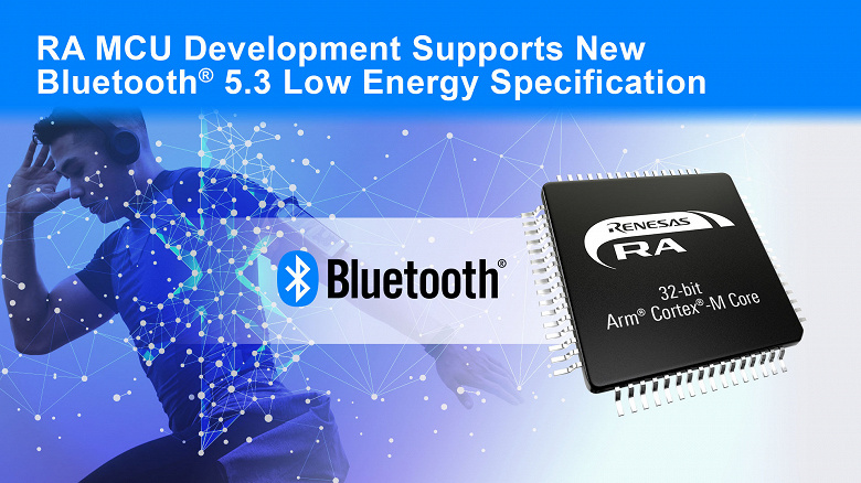 Renesas develops next generation microcontrollers supporting Bluetooth 5.3 specification with Low Energy