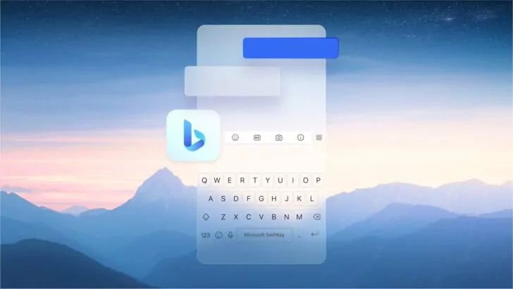 С помощью SwiftKey компания Microsoft принесёт ИИ Bing на все смартфоны с Android