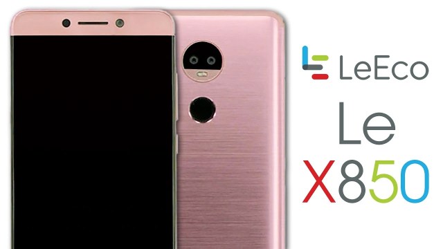Смартфон LeEco Le X850 должен выйдет 11 апреля по цене $260